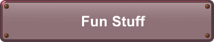 Fun Stuff